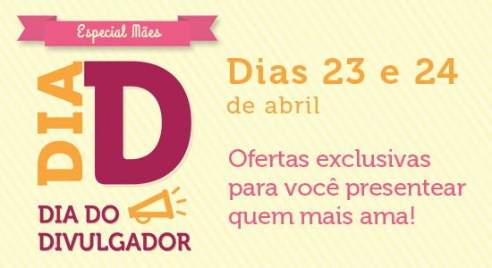 Hoje é o Dia do Divulgador: ofertas exclusivas para você vender muito!