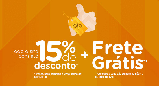 Vem curtir as melhores ofertas com até 15% de desconto à vista + Frete Grátis! 